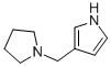 3-(1-Pyrrolidinylmethyl)-1h-pyrrole Structure,278798-10-0Structure