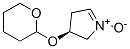 (3s)-(9ci)-3,4-二氫-3-[(四氫-2H-吡喃-2-基)氧基]-,1-氧化物,2H-吡咯結(jié)構(gòu)式_474827-01-5結(jié)構(gòu)式