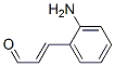 2-Propenal,3-(2-aminophenyl)-,(2e)-(9ci) Structure,698379-36-1Structure