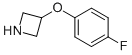 3-(4-Fluorophenoxy)azetidine Structure,702628-84-0Structure